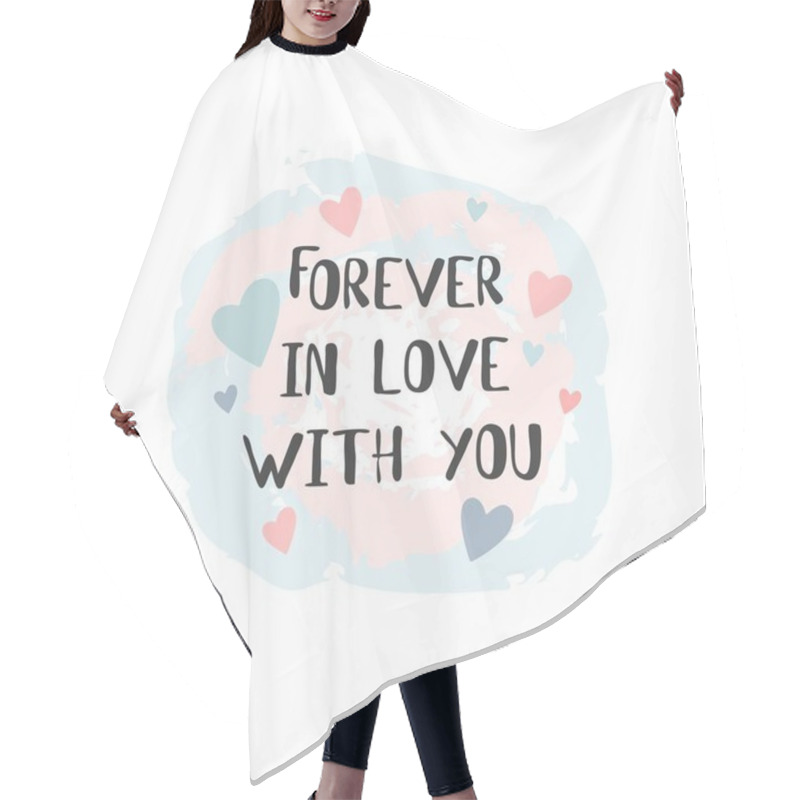 Personality  Forever In Love With You Lettering. Valentine's Day Card. Vector Illustration. Hair Cutting Cape