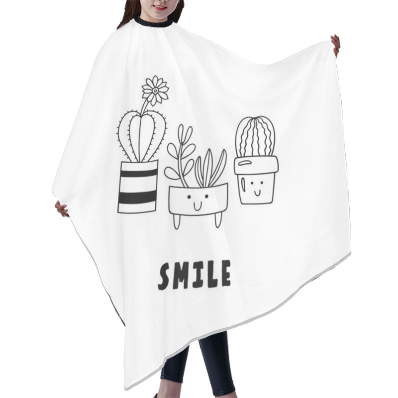 Personality  Cute Cartoon Potted Plants. Doodle Succulents And Cacti In Flower Pots And Inscription Smile. Hair Cutting Cape