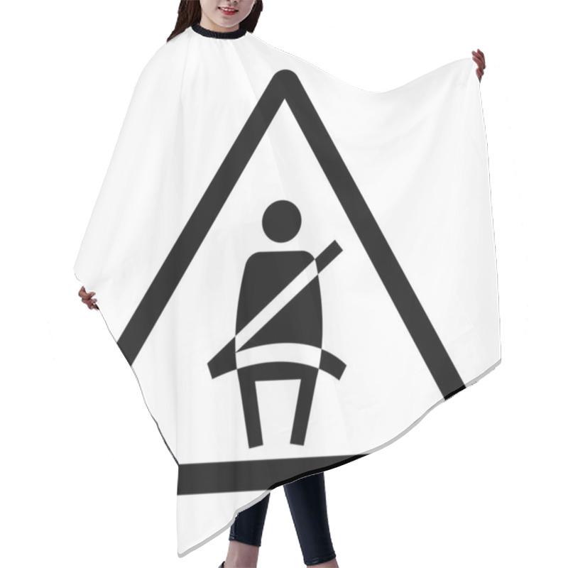 Personality  Occupants Must Be Seated And Belted When Vehicle Is In Motion Symbol Sign, Vector Illustration, Isolate On White Background Label.EPS10 Hair Cutting Cape