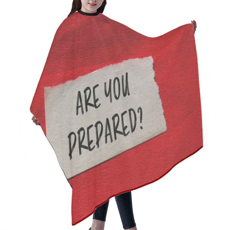 Personality  Are You Prepared Question Written On Ripped Torn Paper Piece With Red Background. Conceptual Are You Prepared Question Symbol. Copy Space. Hair Cutting Cape