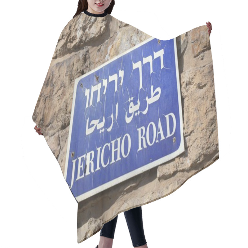 Personality  Jericho Road In Jerusalem City. Street Name Sign Written In Three Languages. Hair Cutting Cape