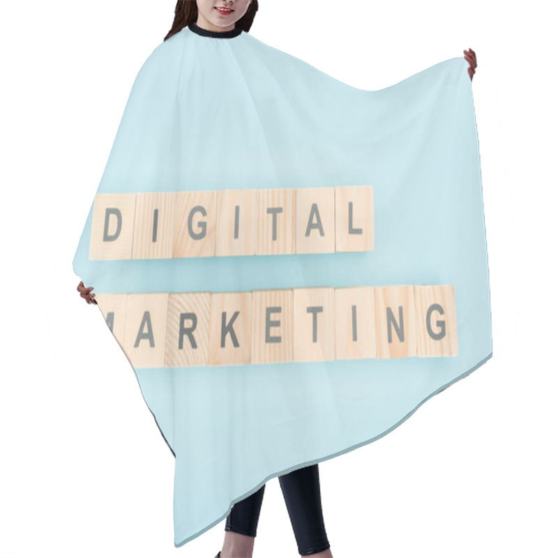 Personality  Top View Of Digital Marketing Lettering Made Of Wooden Cubes On Blue Background Hair Cutting Cape