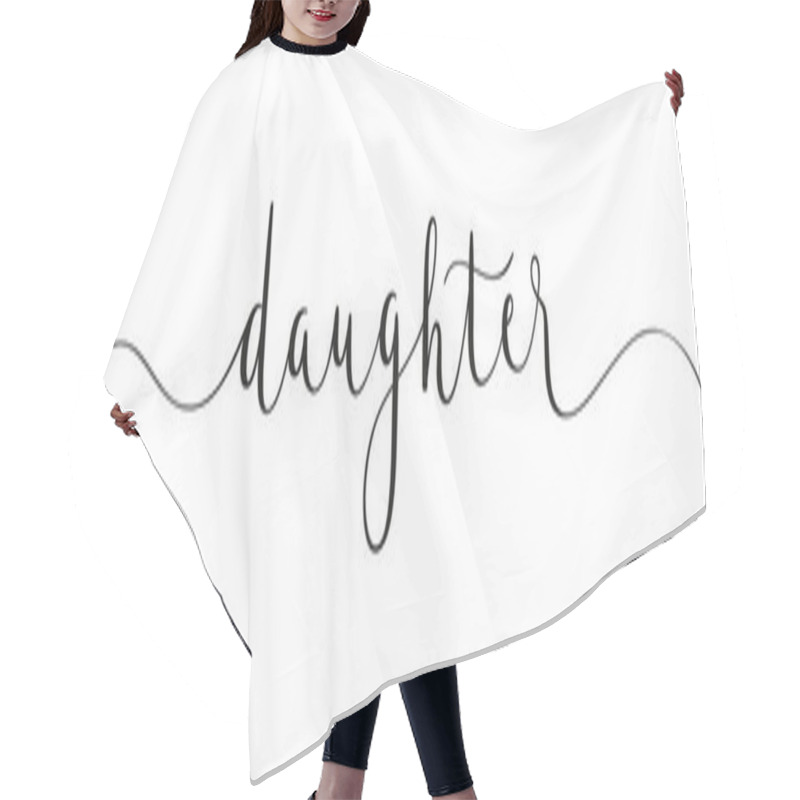 Personality  DAUGHTER Black Vector Brush Calligraphy Banner With Swashes Hair Cutting Cape