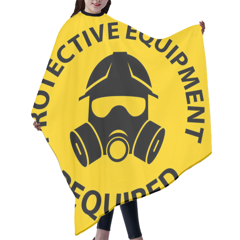 Personality  Warning Sign For Protective Equipment Usage In Hazardous Environments With Bright Yellow Background Hair Cutting Cape