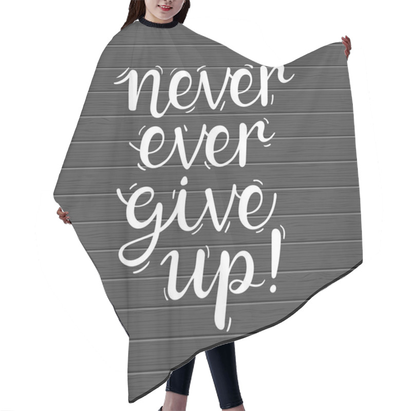 Personality  Never Ever Give Up! Hair Cutting Cape