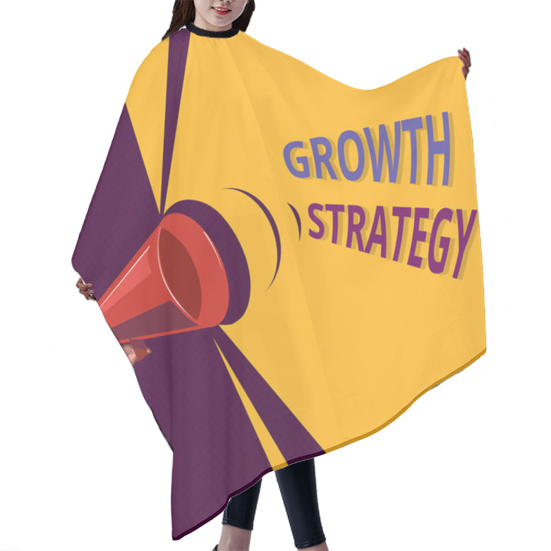 Personality  Conceptual Hand Writing Showing Growth Strategy. Business Photo Showcasing Strategy Aimed At Winning Larger Market Share In Shortterm Hair Cutting Cape