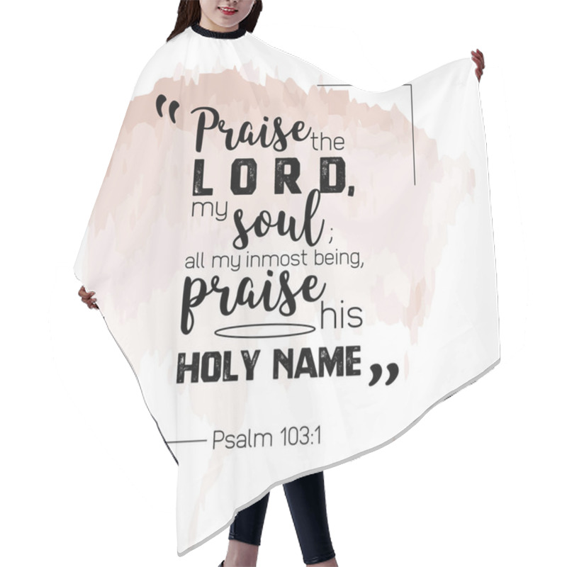 Personality  Quote From Bible. Hair Cutting Cape