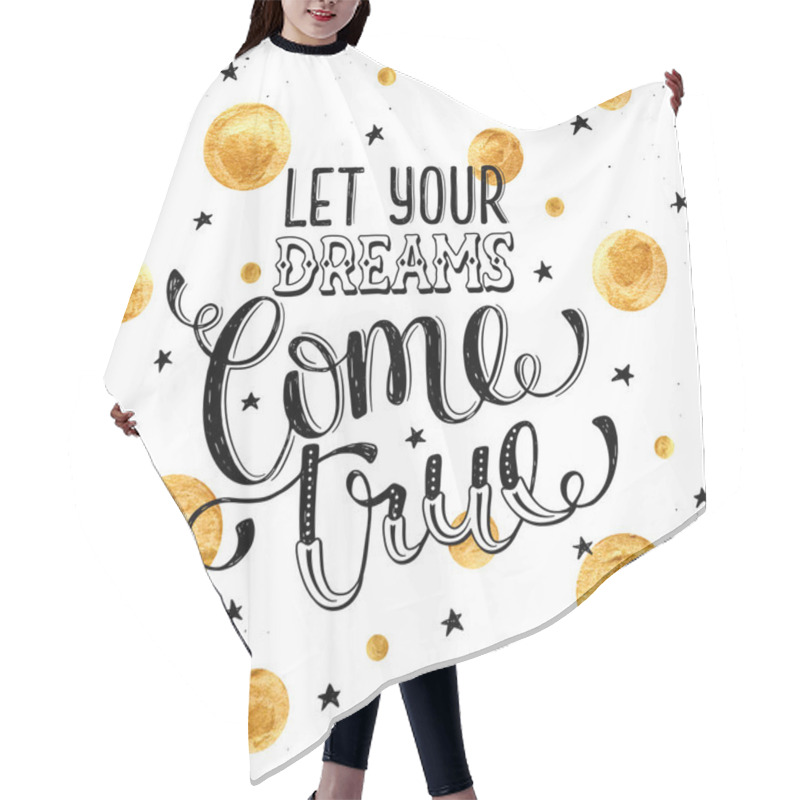 Personality  Inspirational Print About Dreams Hair Cutting Cape