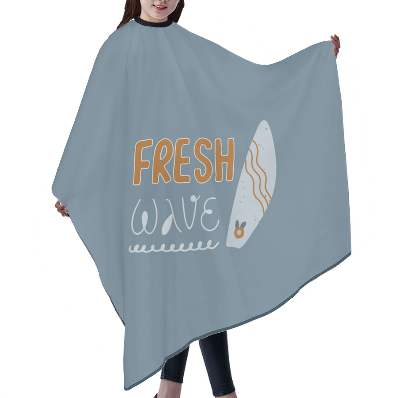 Personality  Fresh Wave Hand Written Lettering, Surf Board. Hair Cutting Cape