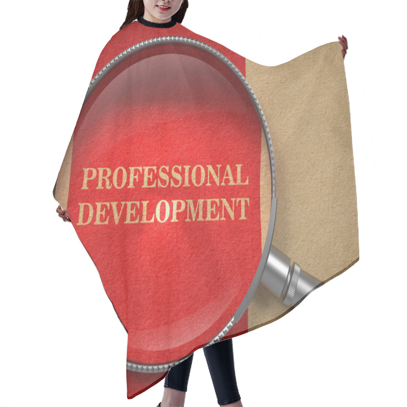 Personality  Professional Development - Magnifying Glass. Hair Cutting Cape