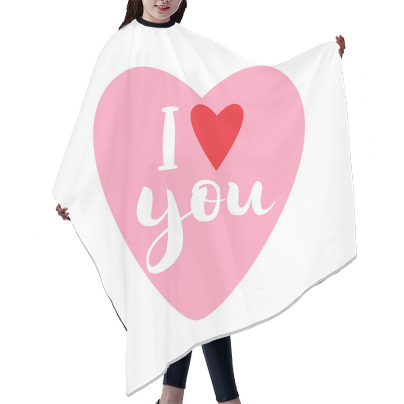 Personality  Valentines Day Card With Lettering. I Love You. Handwritten Lettering. Vector Illustration. Hair Cutting Cape