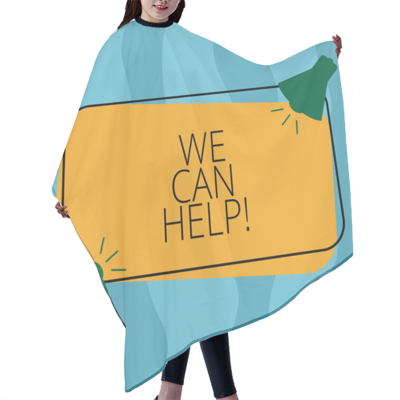 Personality  Conceptual Hand Writing Showing We Can Help. Business Photo Showcasing Let Us Support You Give Advice Assistance Service Solutions Two Megaphone With Sound Icon On Outlined Rectangular Shape. Hair Cutting Cape