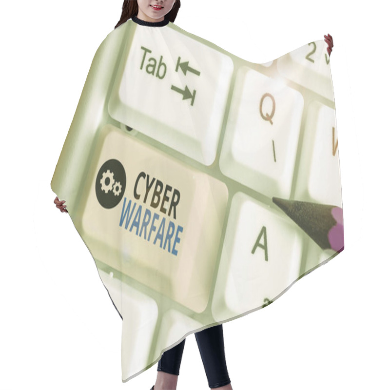 Personality  Text Sign Showing Cyber Warfare. Conceptual Photo Activity Of Using The Internet To Attack A Country Computers. Hair Cutting Cape