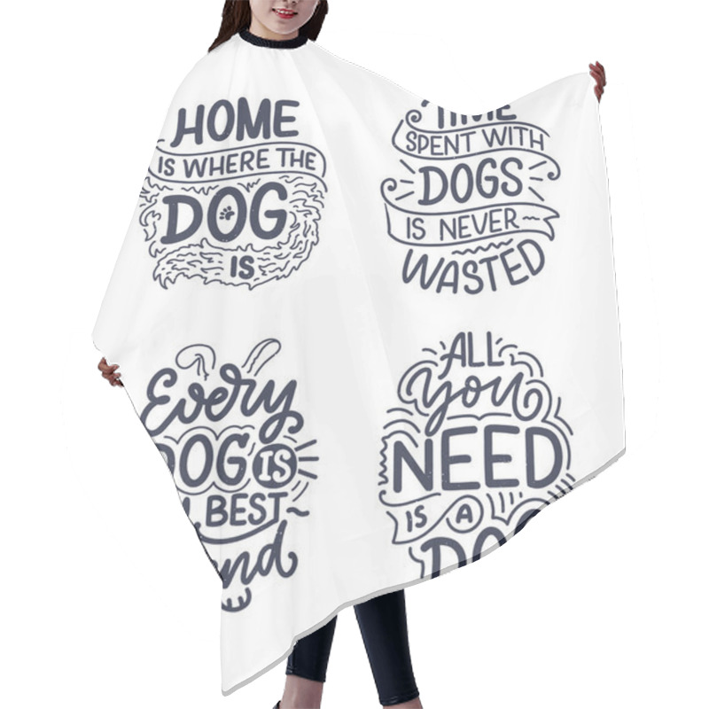 Personality  Vector Illustration With Funny Phrases. Hand Drawn Inspirational Quotes About Dogs. Lettering For Poster, T-shirt, Card, Invitation, Sticker. Hair Cutting Cape