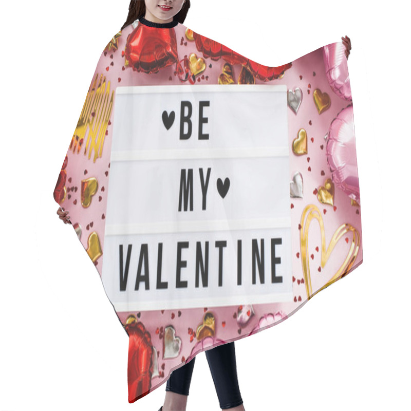 Personality  Stylish Text Frame With The Inscription Be My Valentine. Pink, Red And Gold Hearts All Around. Foil Balloons Top View Of Valentine's Day. Copyspace. Hair Cutting Cape