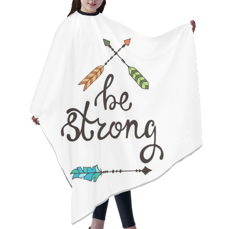 Personality  Be Strong. Inspirational Quote About Freedom. Hair Cutting Cape