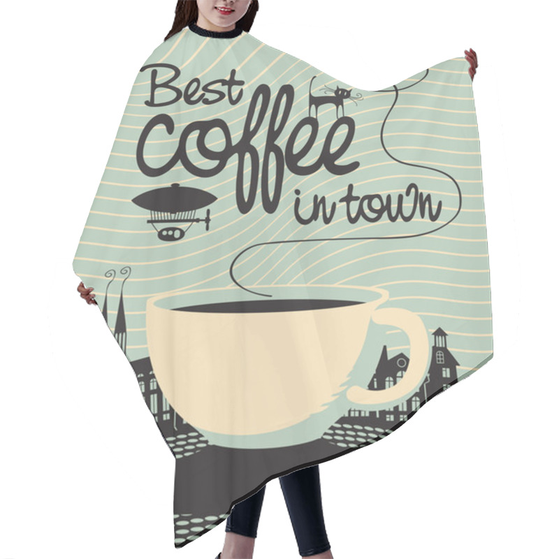 Personality  Best Coffee In Town Hair Cutting Cape