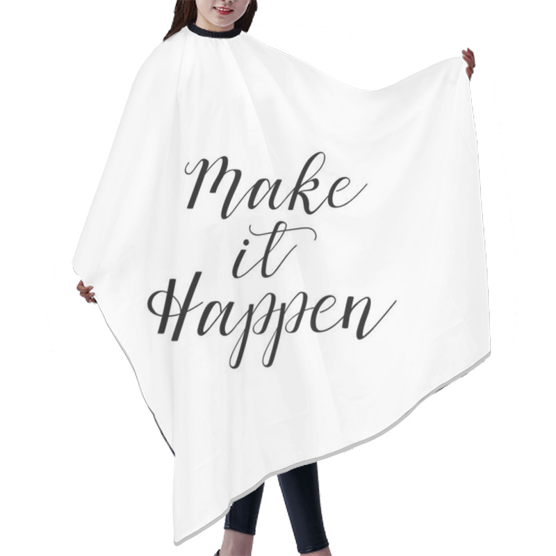 Personality  Make It Happen. Hand Drawn Vector Illustration. Element For Flyers, Banner, Postcards And Posters. Modern Calligraphy. Hair Cutting Cape