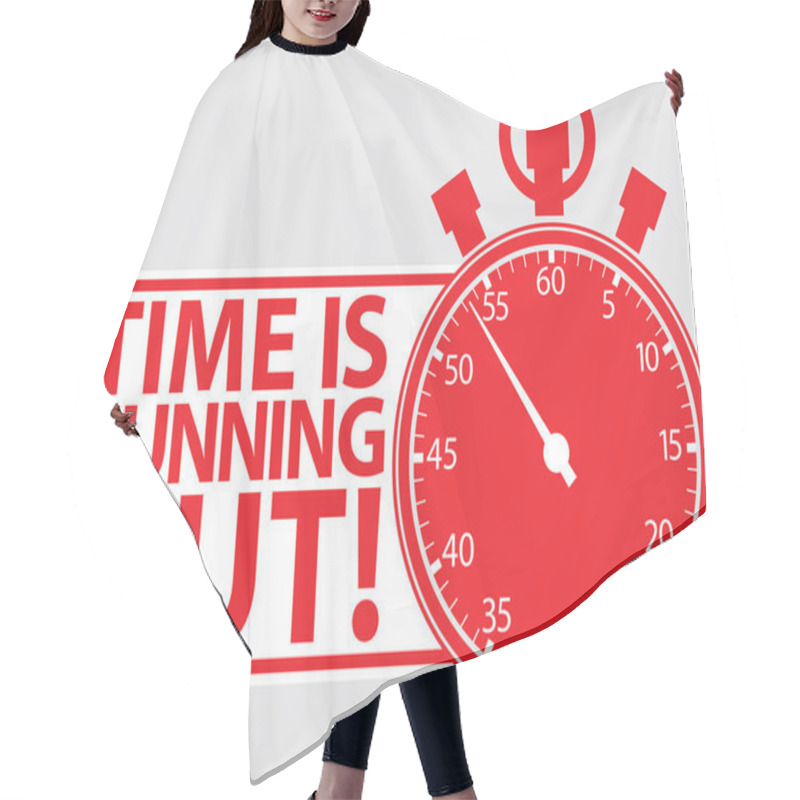 Personality  Time Is Running Out  Label, Vector Illustration Hair Cutting Cape