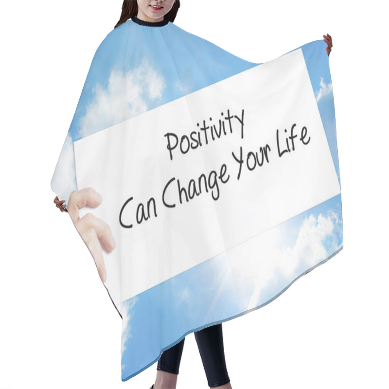 Personality  Positivity Can Change Your Life Sign On White Paper. Man Hand Ho Hair Cutting Cape