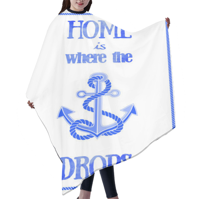 Personality  Nautical Quote Poster. Hair Cutting Cape