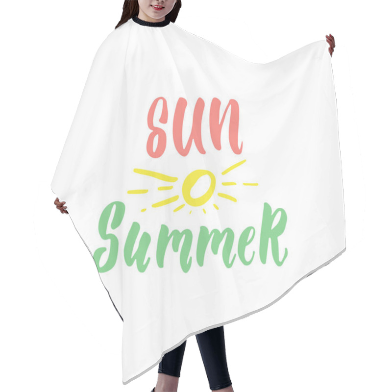 Personality  Sun Summer - Hand Drawn Lettering Quote Isolated On The White Background. Fun Brush Ink Inscription For Photo Overlays, Greeting Card Or T-shirt Print, Poster Design. Hair Cutting Cape