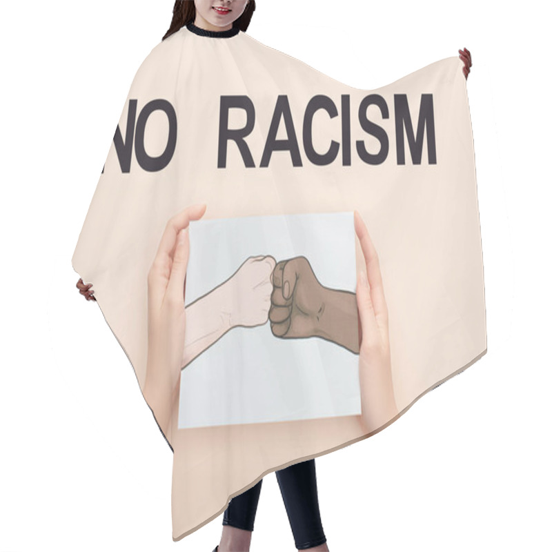 Personality  Cropped View Of Woman Holding Picture With Drawn Multiethnic Hands Doing Fist Bump Near No Racism Lettering On Beige Background Hair Cutting Cape