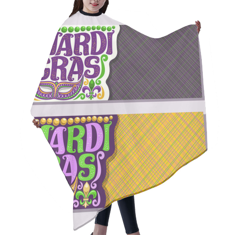 Personality  Vector Banners For Mardi Gras Carnival, Invite Tickets With Purple Venetian Mask, Original Font For Festive Text Mardi Gras On Yellow, Fleur De Lis & Green Beads, Layouts For Carnival In New Orleans. Hair Cutting Cape