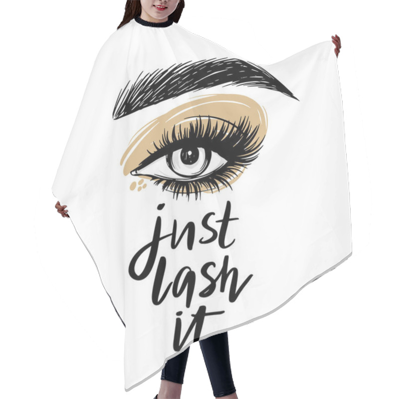 Personality  Beautiful Eye With Long Black Lashes, Golden Eyeshadow, Brows. Just Lash It - Vector Handwritten Quote. Hair Cutting Cape