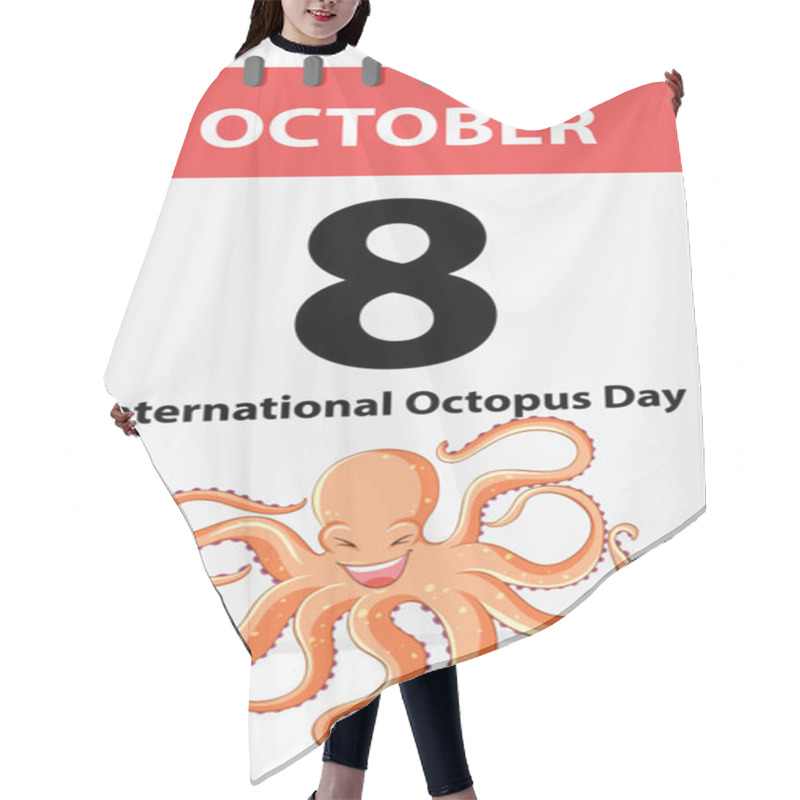 Personality  Illustration Of A Calendar Marking Octopus Day Hair Cutting Cape