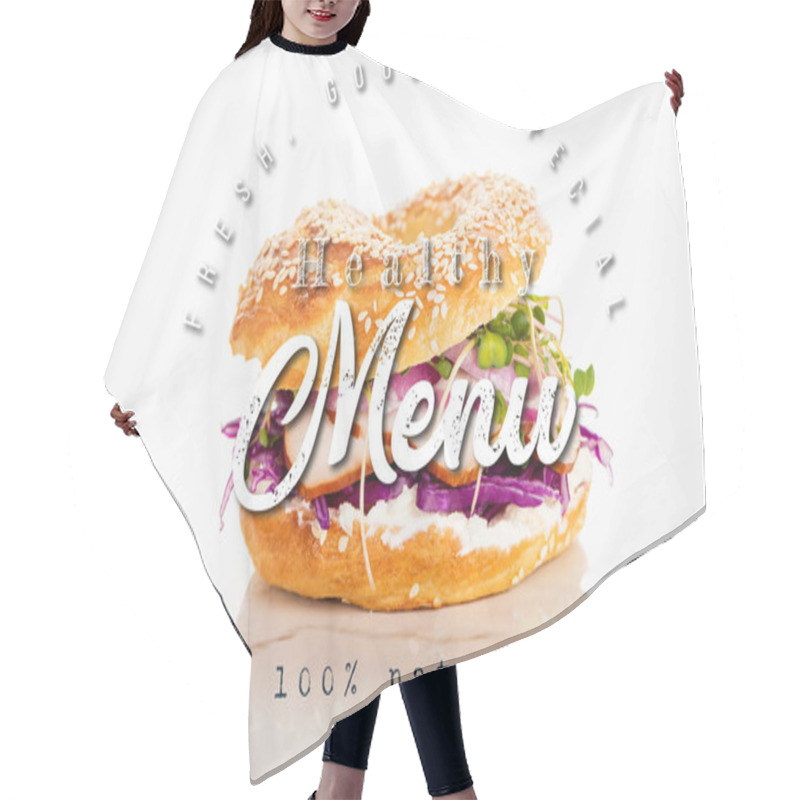 Personality  Tasty Bagel Near Fresh, Good And Special Lettering On White Background Hair Cutting Cape