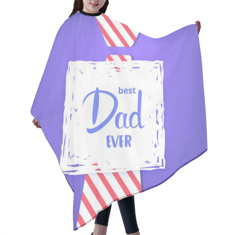 Personality  Best Dad Ever Card Quote. Vector Illustration. Hair Cutting Cape