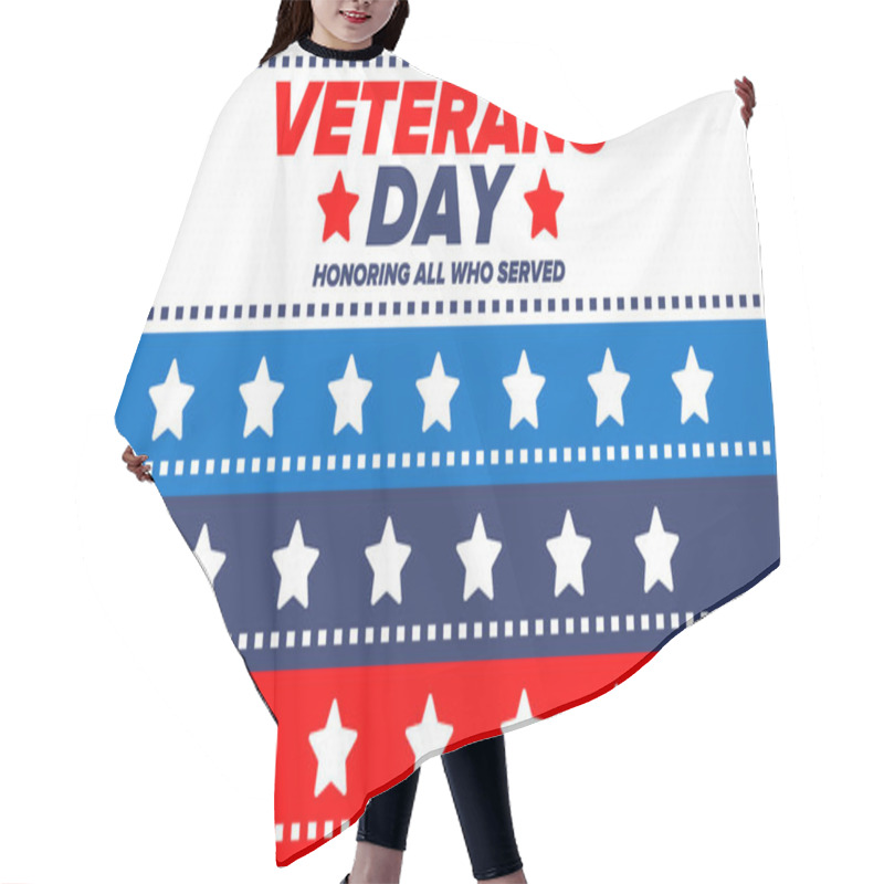 Personality  Veterans Day In United States. Federal Holiday, Celebrated Annual In November 11. Honoring All Who Served. Patriotic American Military Concept. Poster, Card, Banner And Background. Vector Illustration Hair Cutting Cape