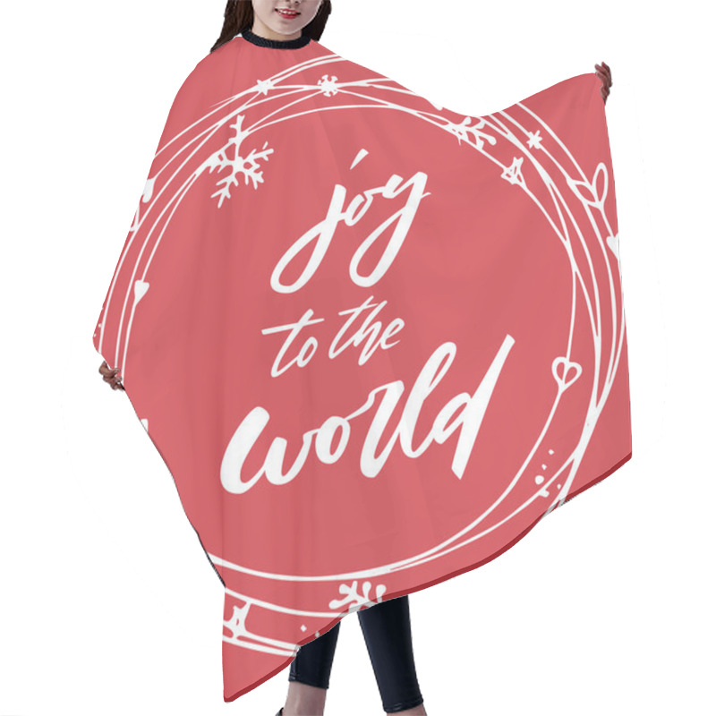 Personality  Joy To The World. Christmas And New Year Holiday Calligraphy Phrase Isolated On The Background. Brush Ink Typography For Photo Overlays, T-shirt, Flyer, Poster Design. Hair Cutting Cape