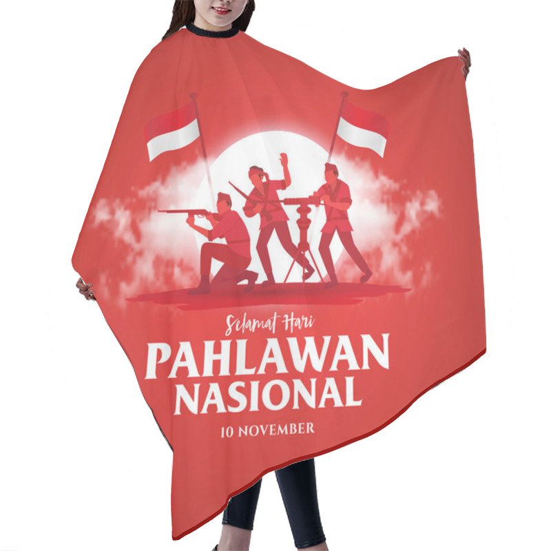 Personality  Selamat Hari Pahlawan Nasional. Translation: Happy Indonesian National Heroes Day. Vector Illustration For Greeting Card, Poster And Banner Hair Cutting Cape