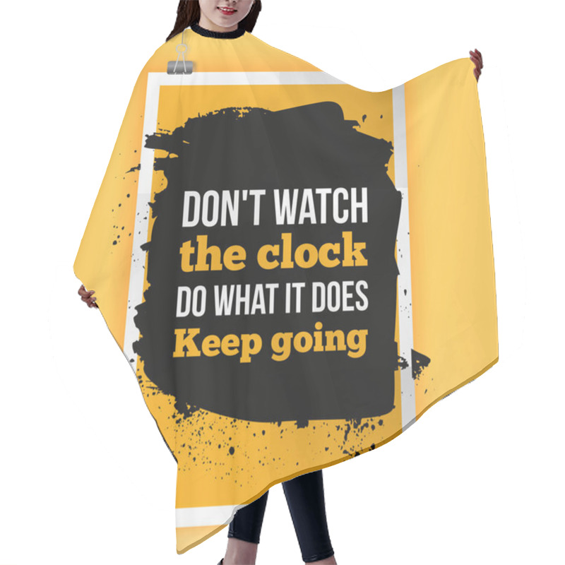 Personality  Keep Going. Dont Watch The Clock. Motivation Typography Poster On Dark Background. Inspirational Vector Typography. Hair Cutting Cape