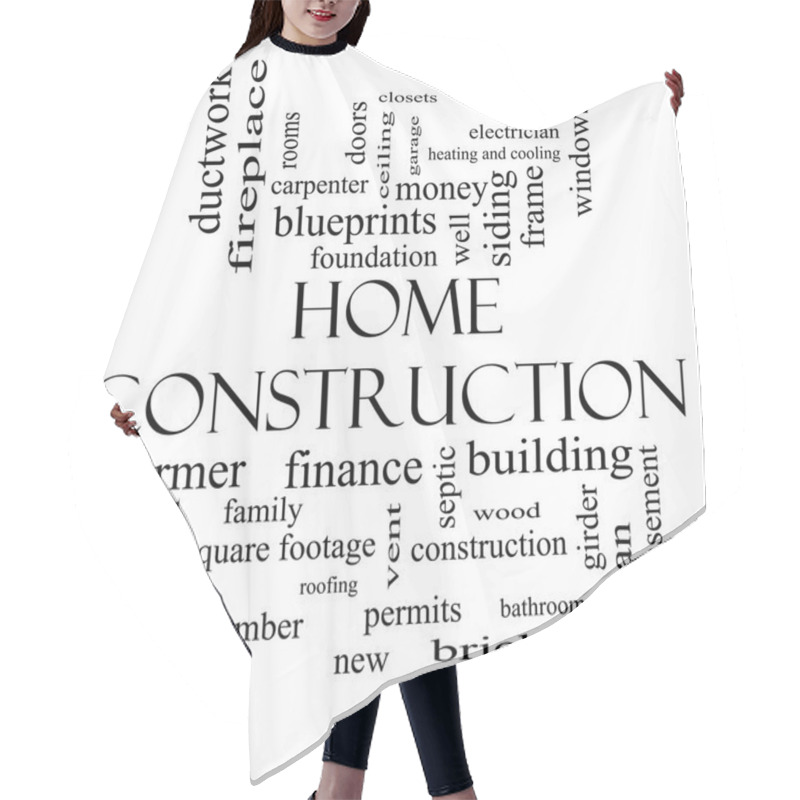 Personality  Home Construction Word Cloud Concept In Black And White Hair Cutting Cape