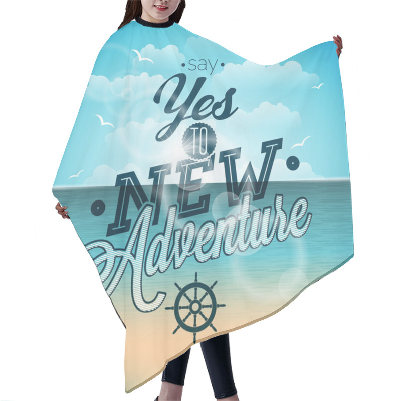 Personality   Say Yes To New Adventures Inspiration Quote On Ocean Landscape Background. Hair Cutting Cape