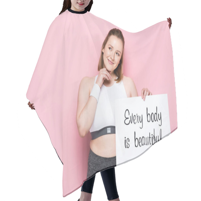 Personality  Smiling Overweight Girl Holding Placard With Every Body Is Beautiful Inscription On Pink Hair Cutting Cape