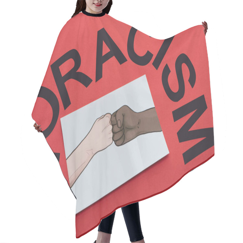 Personality  Black No Racism Lettering And Picture With Drawn Multiethnic Hands Doing Fist Bump On Red Background Hair Cutting Cape