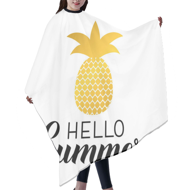 Personality  Hello Summer Calligraphy Hand Lettering With Gold Pineapple Isolated On White. Inspirational Seasonal Quote Typography Poster. Easy To Edit Vector Template For Logo Design, Banner, Flyer, Sticker. Hair Cutting Cape