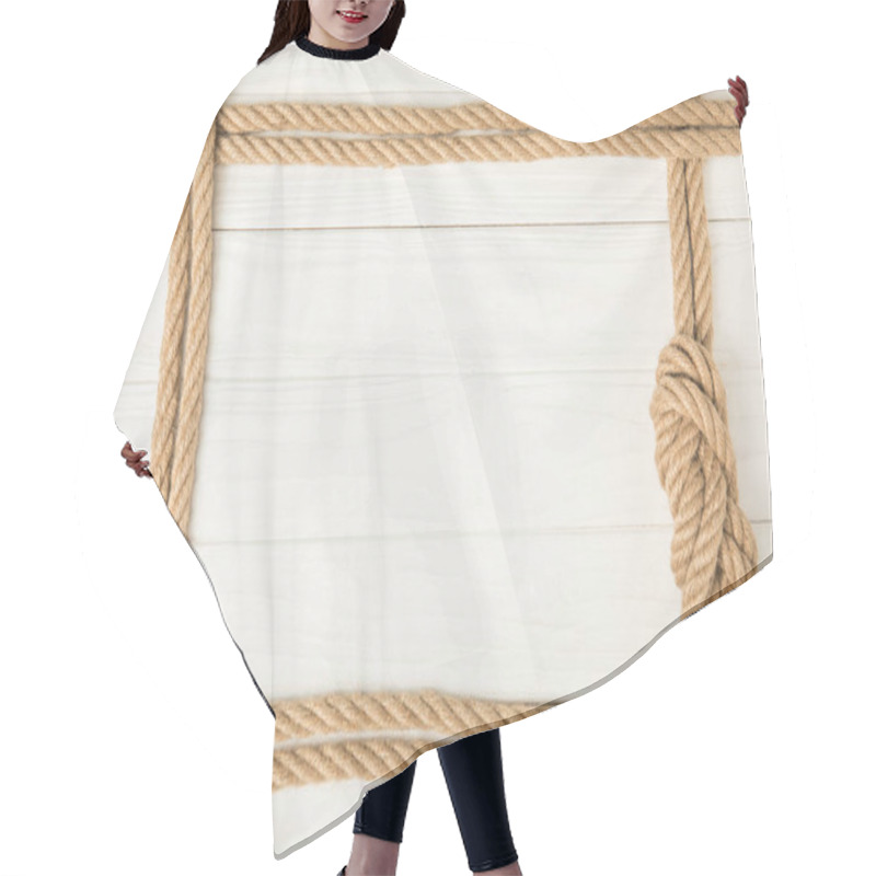 Personality  Top View Of Frame Made By Brown Nautical Ropes With Knot On White Wooden Background Hair Cutting Cape