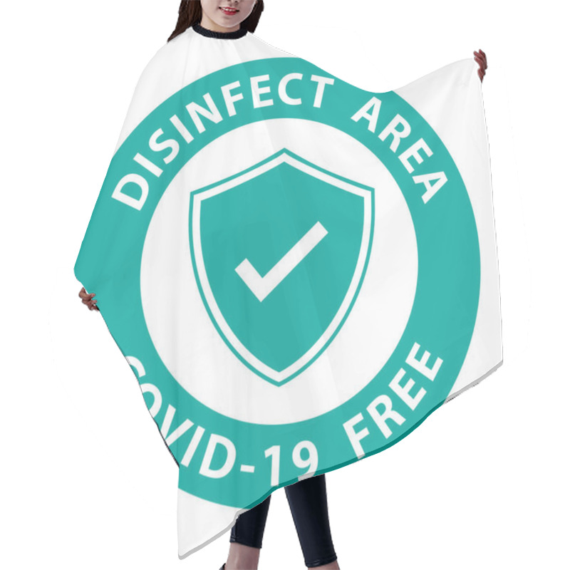 Personality   Round Symbol For Disinfected Areas Of Covid-19. Covid Free Zone.Vector Eps10 Hair Cutting Cape