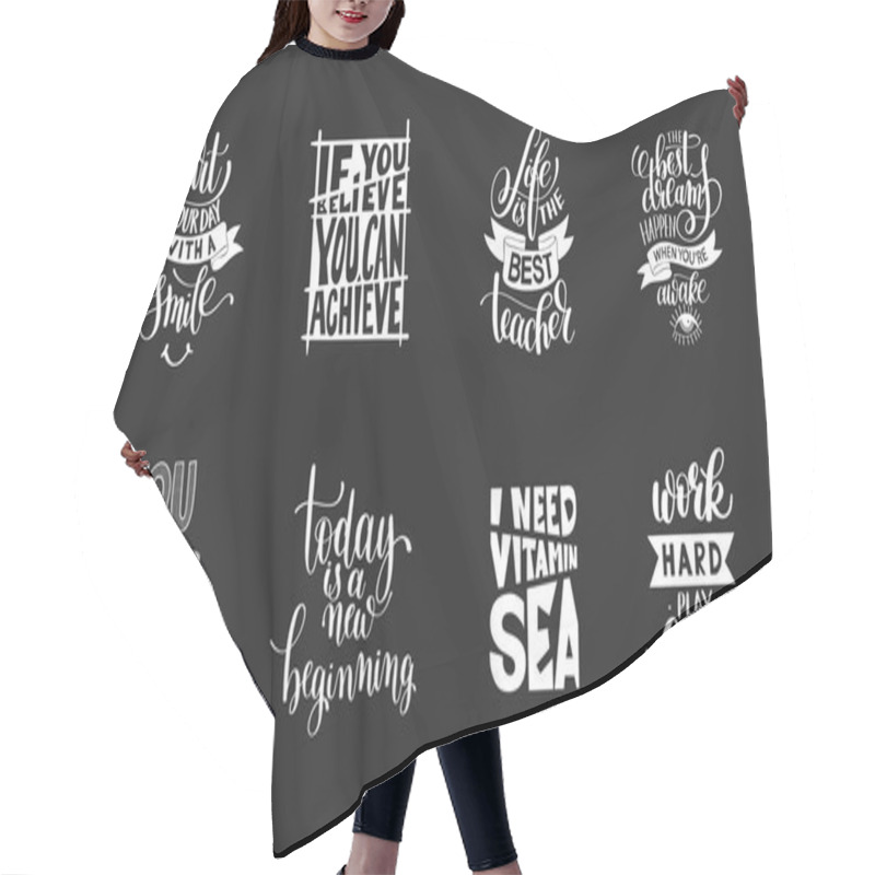 Personality  Set Of Handwritten Lettering Positive Quote About Life Hair Cutting Cape