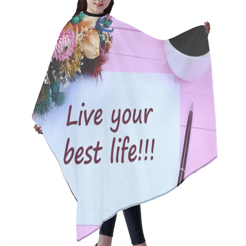 Personality  Live Your Best Life. Motivational Quote Hair Cutting Cape