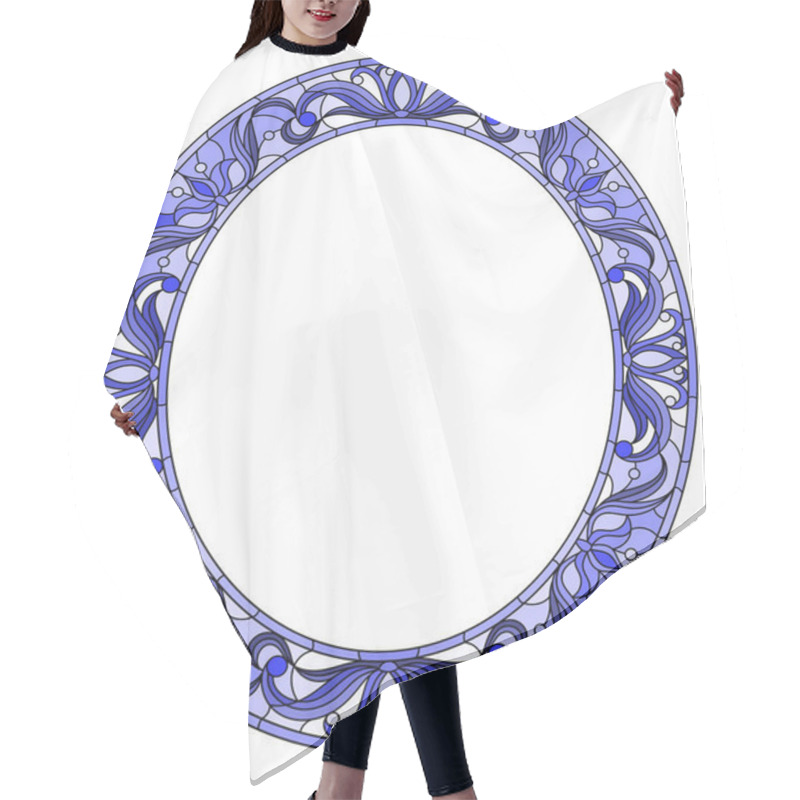 Personality  Illustration In Stained Glass Style Flower Frame,blue Flowers And Leaves On A White Background, Oval Image Hair Cutting Cape