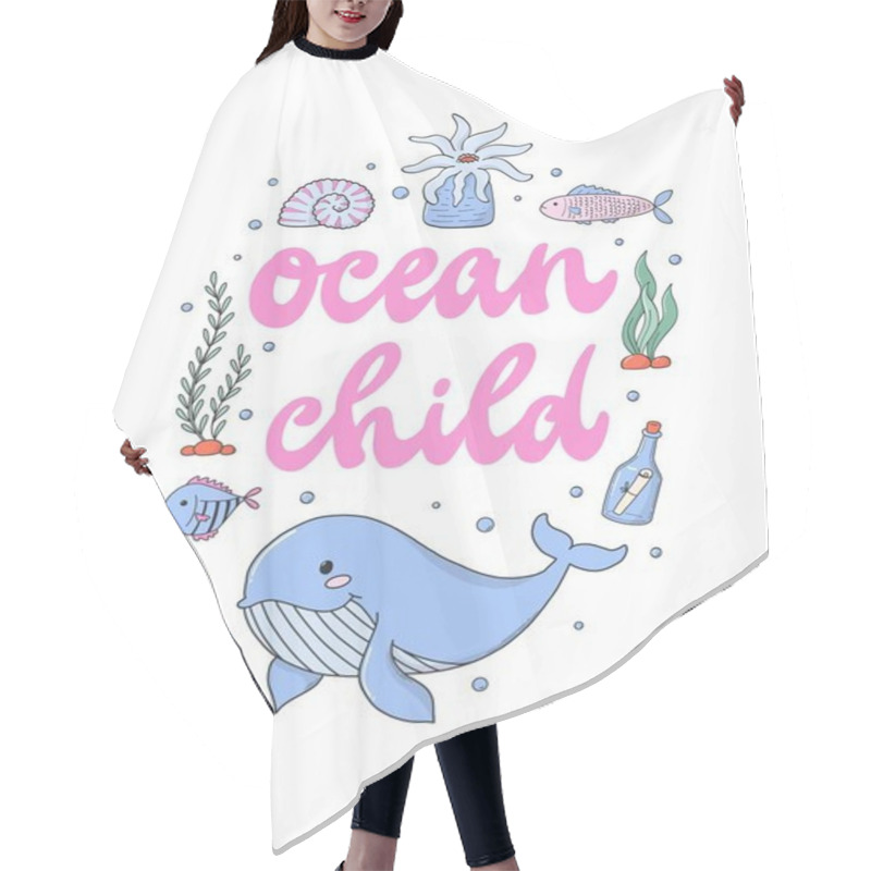 Personality  Ocean Child Lettering Quote Decorated With Sea Doodles For Nursery Posters, Prints, Cards, Wallpaper, Banners, Templates, Etc. EPS 10 Hair Cutting Cape