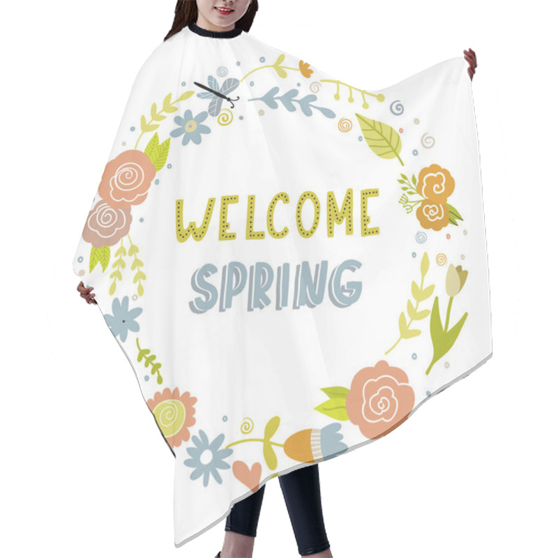 Personality  Floral Wreath With Lettering Welcome Spring. Hair Cutting Cape