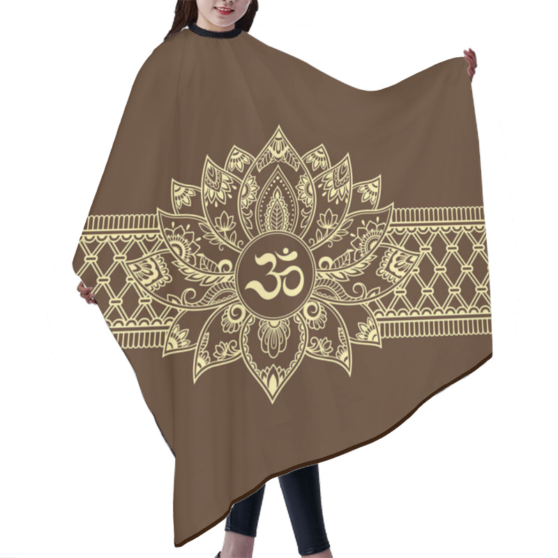 Personality  Mehndi Lotus Flower Pattern With Mantra OM Symbol And Border For Henna Drawing And Tattoo. Decoration Mandala In Ethnic Oriental, Indian Style. Hair Cutting Cape