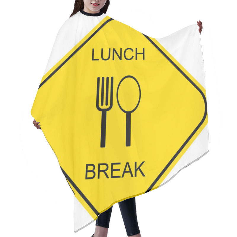 Personality  Lunch Break - Sign Hair Cutting Cape